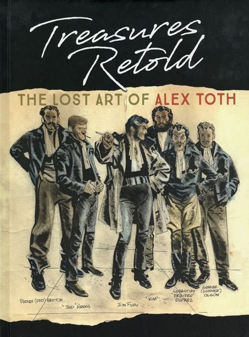 TREASURES RETOLD: THE LOST ART OF ALEX TOTH #1