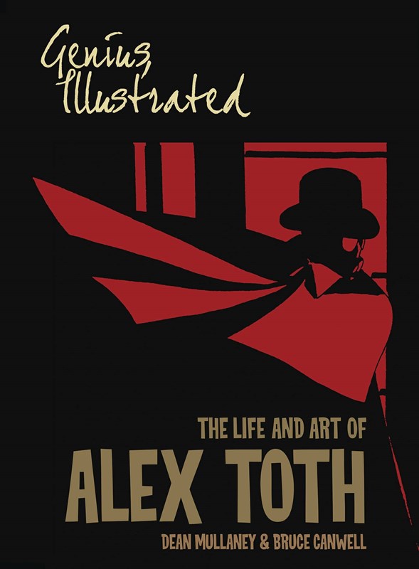 Genius Illustrated: The Life And Art Of Alex Toth #1