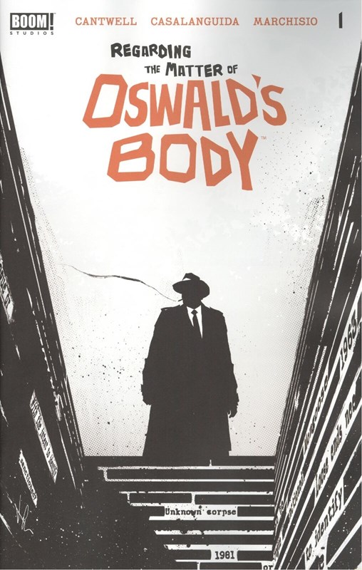 REGARDING THE MATTER OF OSWALD'S BODY #1