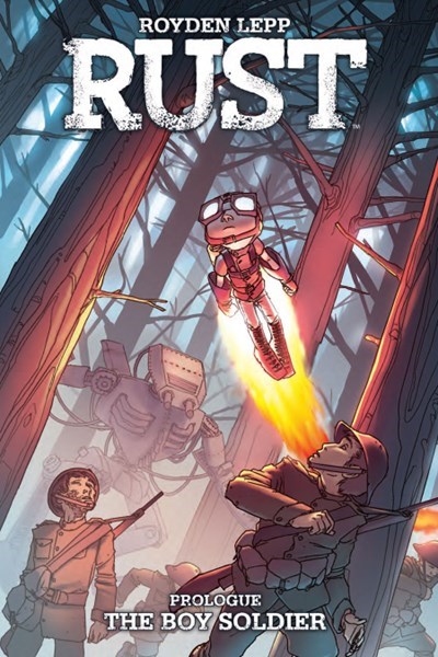 RUST: THE BOY SOLDIER (ARCHAIA) #1