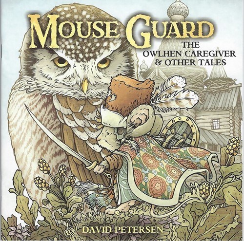 MOUSE GUARD: THE OWLHEN CAREGIVER #1