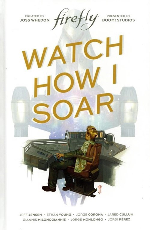 FIREFLY: WATCH HOW I SOAR #1