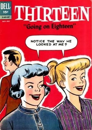 THIRTEEN (...GOING ON EIGHTEEN) #3