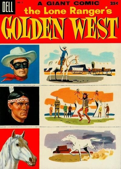 LONE RANGERS GOLDEN WEST #3