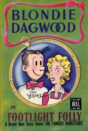BLONDIE & DAGWOOD: IN FOOTLIGHT FOLLY #1