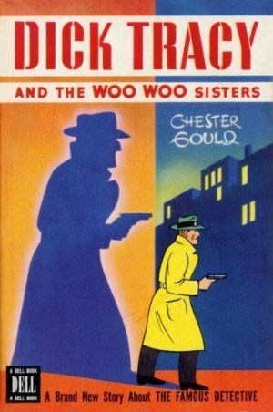 DICK TRACY AND THE WOO WOO SISTERS #nn