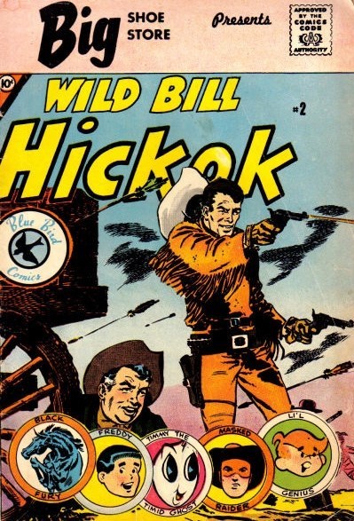 BLUE BIRD SHOE COMICS PRESENTS: WILD BILL HICKOK #2