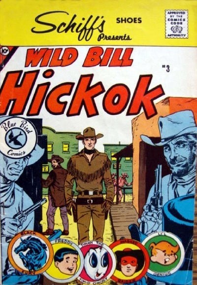BLUE BIRD SHOE COMICS PRESENTS: WILD BILL HICKOK #3