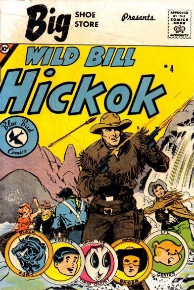 BLUE BIRD SHOE COMICS PRESENTS: WILD BILL HICKOK #4