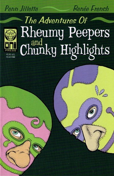 THE ADVENTURES OF RHEUMY PEEPERS & CHUNKY HIGHLIGHTS #1