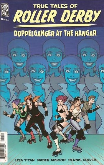 TRUE TALES OF THE ROLLER DERBY #1