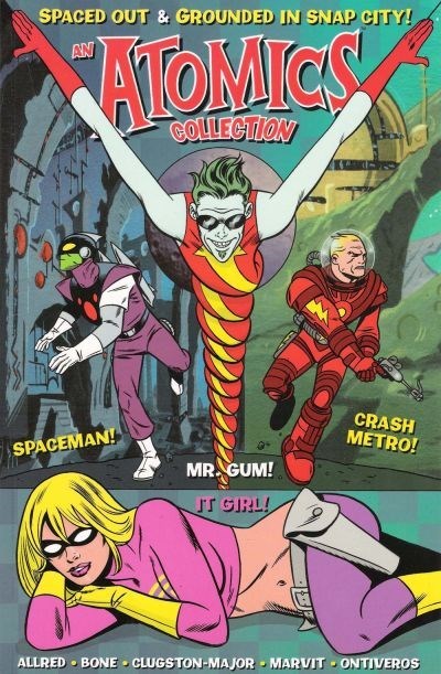 ATOMICS: SPACED OUT AND GROUNDED IN SNAP CITY #1