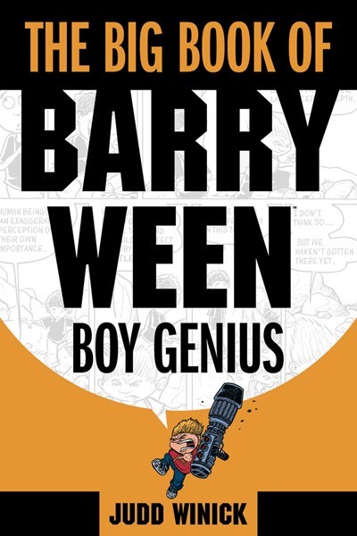 BIG BOOK OF BARRY WEEN BOY GENIUS #1