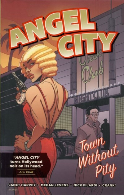 ANGEL CITY: TOWN WITHOUT PITY #1
