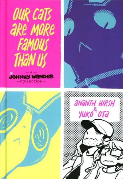 OUR CATS ARE MORE FAMOUS THAN US: A JOHNNY WANDER COLLECTION #1