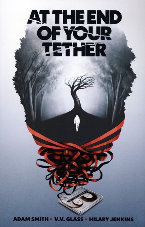 AT THE END OF YOUR TETHER #1