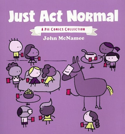 JUST ACT NORMAL #1