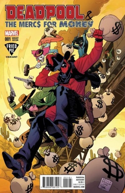 DEADPOOL & THE MERCS FOR MONEY #1-FRIED