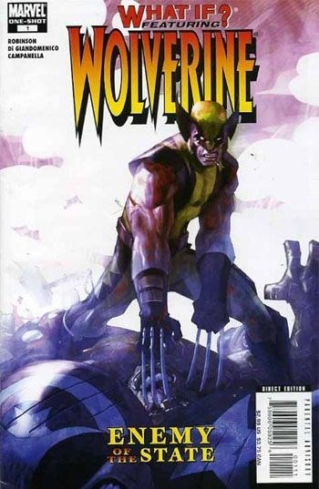 WHAT IF? WOLVERINE: ENEMY OF THE STATE #1
