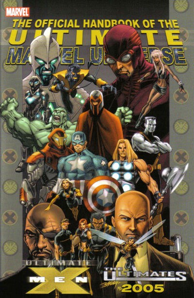 OFFICIAL HANDBOOK OF THE ULTIMATE MARVEL UNIVERSE: ULTIMATES & X-MEN #2005
