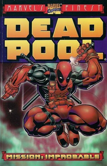 DEADPOOL: MISSION IMPROBABLE #1