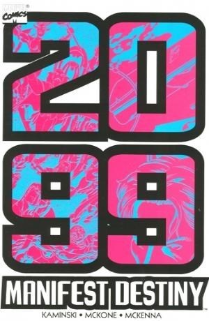2099: MANIFEST DESTINY #nn