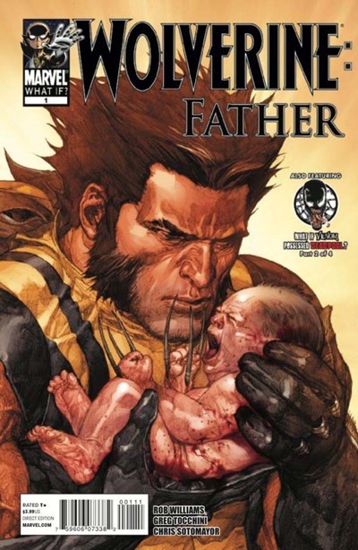 WHAT IF? WOLVERINE: FATHER #1