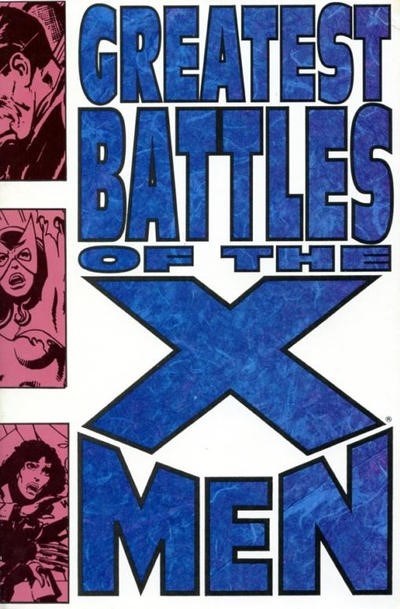 GREATEST BATTLES OF THE X-MEN #1