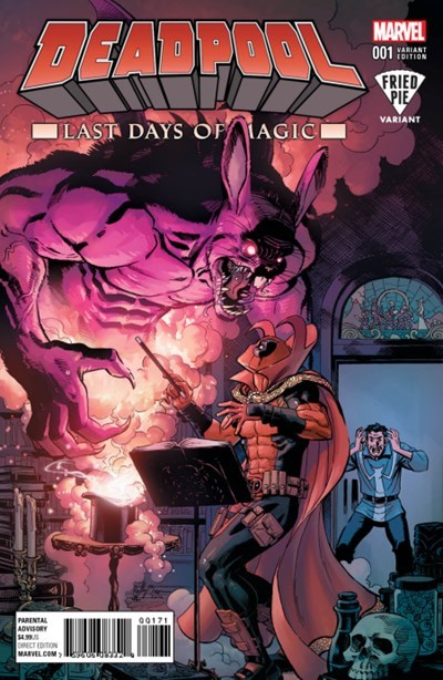DEADPOOL: LAST DAYS OF MAGIC #1-FRIED