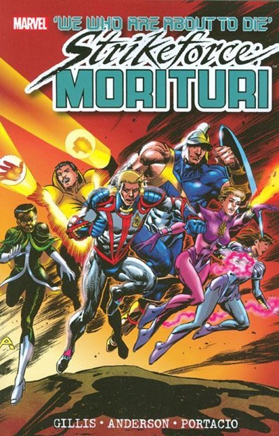 STRIKEFORCE MORITURI: WE WHO ARE ABOUT TO DIE #1