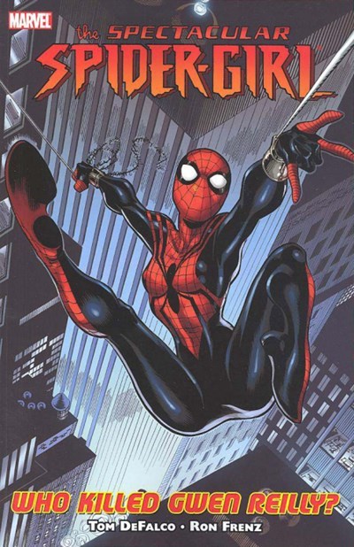 SPECTACULAR SPIDER-GIRL: WHO KILLED GWEN REILLY? #1