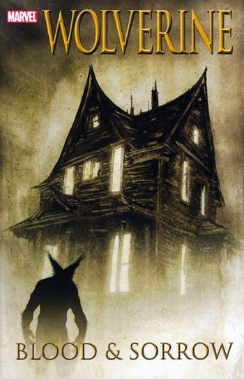 WOLVERINE: BLOOD & SORROW #1