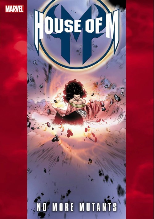 HOUSE OF M: NO MORE MUTANTS #nn