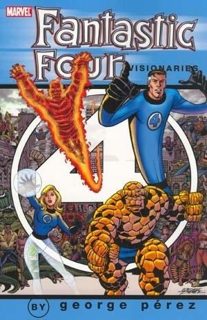 FANTASTIC FOUR VISIONARIES: GEORGE PEREZ #1