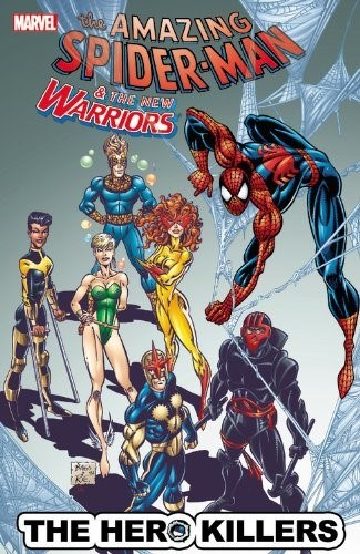 SPIDER-MAN & THE NEW WARRIORS: THE HERO KILLERS #1