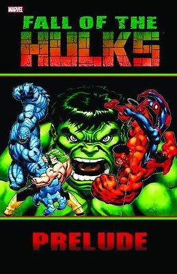 HULK: ROAD TO FALL OF HULKS PRELUDE #1