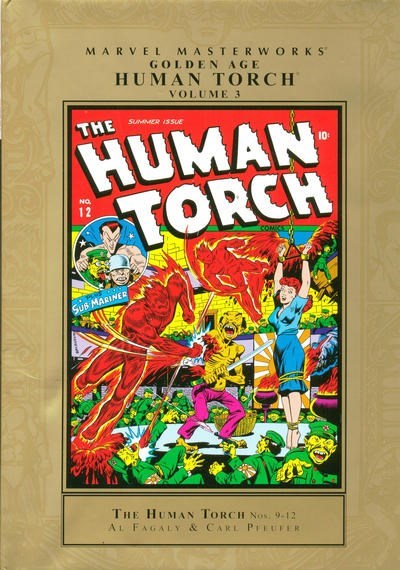 MARVEL MASTERWORKS GOLDEN AGE: HUMAN TORCH #3