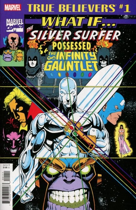 TRUE BELIEVERS: WHAT IF... THE SILVER SURFER POSSESSED THE INFINITY GAUNTLET #1