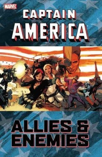 CAPTAIN AMERICA: ALLIES AND ENEMIES #1
