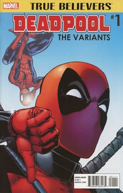TRUE BELIEVERS: DEADPOOL VARIANTS #1