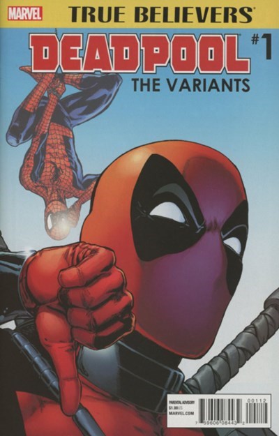 TRUE BELIEVERS: DEADPOOL VARIANTS #1-2nd