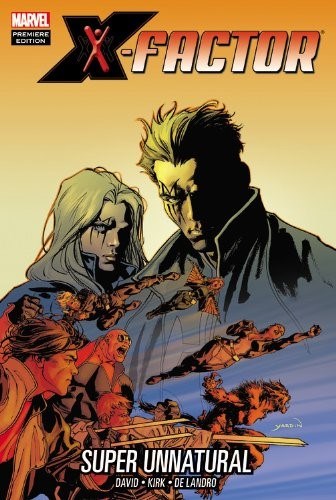 X-FACTOR: SUPER UNNATURAL #1