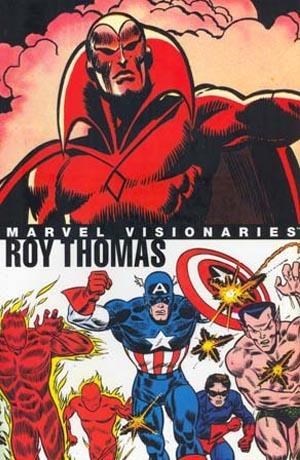 MARVEL VISIONARIES: ROY THOMAS #nn