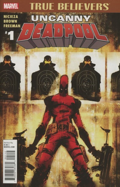 TRUE BELIEVERS: UNCANNY DEADPOOL #1-2nd