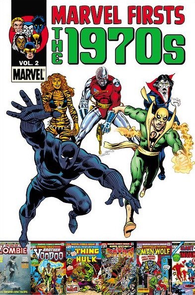 MARVEL FIRSTS: THE 1970S #2