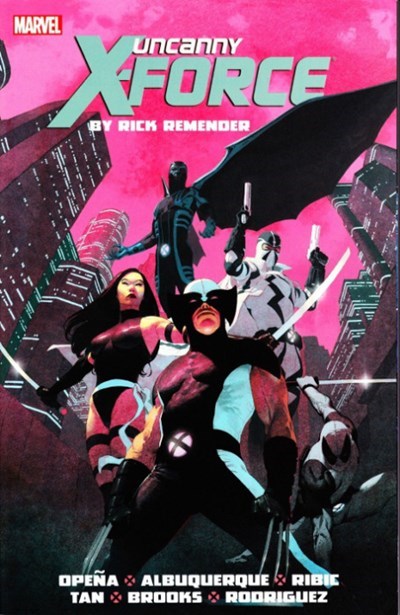 UNCANNY X-FORCE BY RICK REMENDER: THE COMPLETE COLLECTION #1