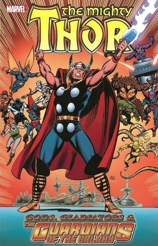 THOR: GODS, GLADIATORS & THE GUARDIANS OF THE GALAXY #1