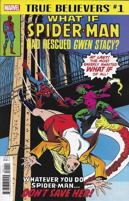 TRUE BELIEVERS: WHAT IF SPIDER-MAN HAD RESCUED GWEN STACY? #1