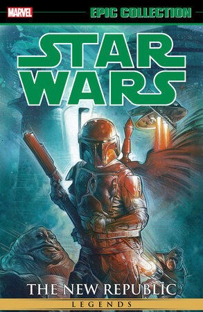 STAR WARS LEGENDS: EPIC COLLECTION - THE NEW REPUBLIC #7