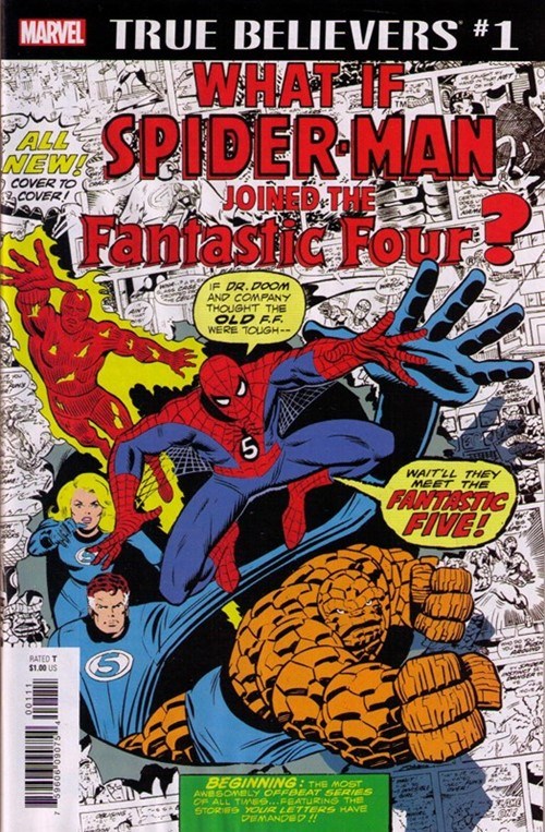 TRUE BELIEVERS: WHAT IF SPIDER-MAN JOINED THE FANTASTIC FOUR? #1